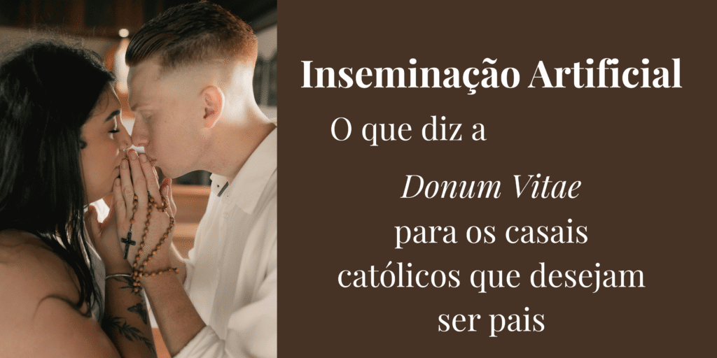 Inseminação artificial é permitida pela Igreja Posição católica oficial um casal com um terço em oração
